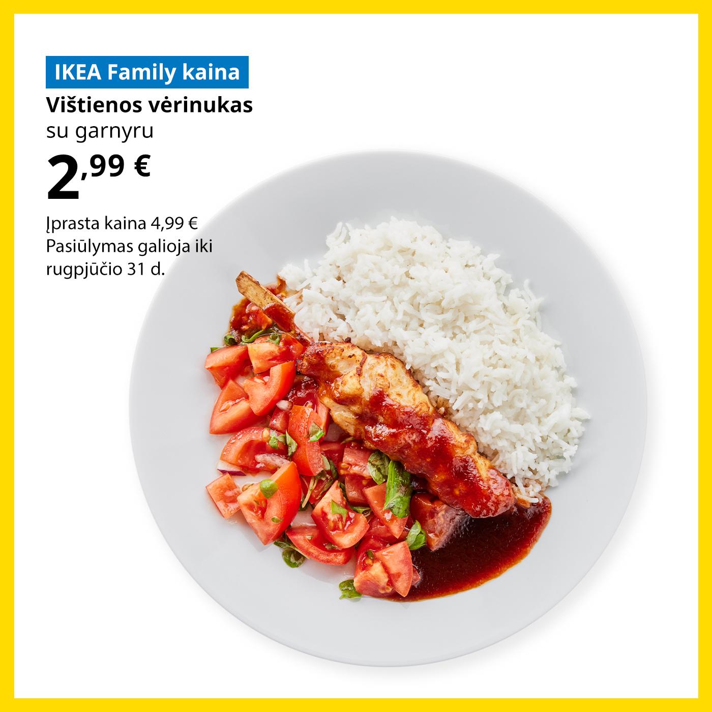 Švediško restorano pasiūlymas IKEA Family klubo nariams: ištienos vėrinukas su ryžiais, pomidorų salotomis ir kepsnių padažu už 2,99 € (įprasta kaina 4,99 €).